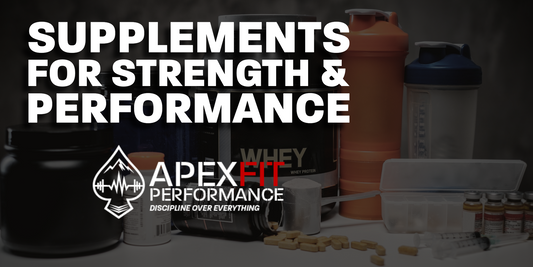 SUPPLEMENTS FOR STRENGTH & PERFORMANCE